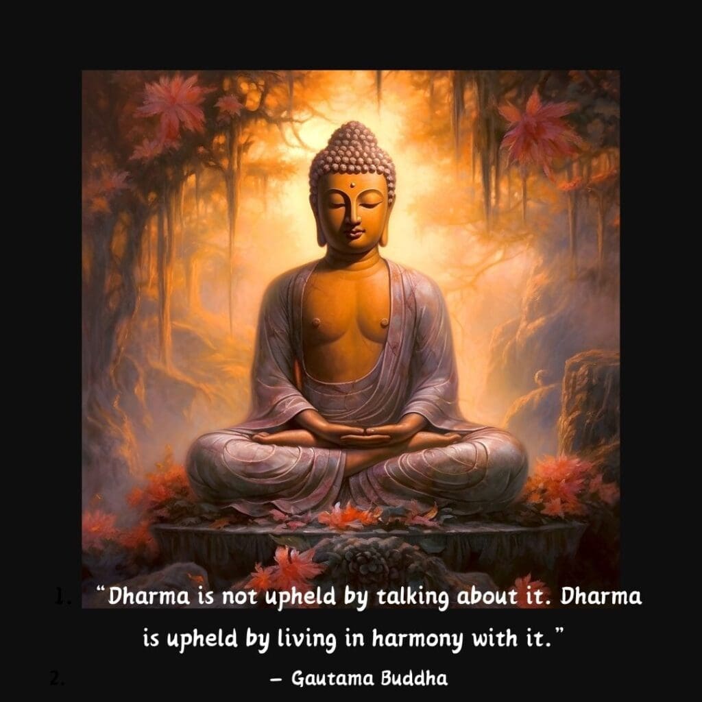 A golden Buddha sitting in meditaiton in a serene forest with pink lotus flowers and a dharma quote that reads "Dharma is not upheld by talking about it. Dharma is upheld by living in harmony with it." 