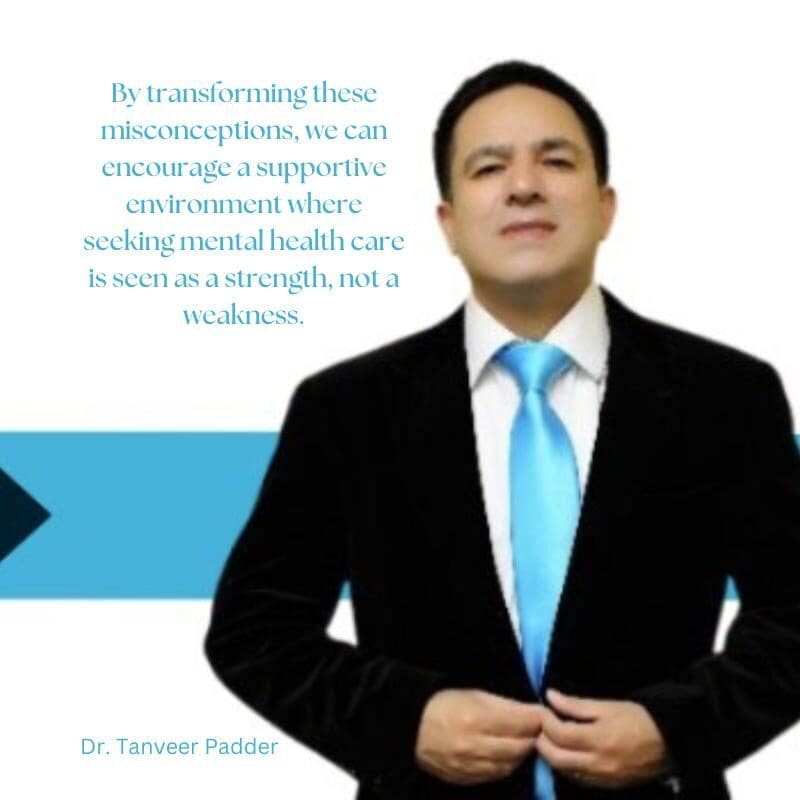 A photo of Dr. Padder and a quote from his answer to the question what is wrong with me: By transforming these misconceptions, we can encourage a supportive environment where seeking mental health care is seen as a strength, not a weakness.