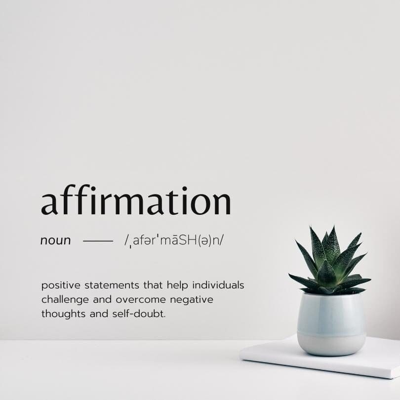 The word "Affirmation," followed by the word noun, and how to pronounce it. Then the definition is under that: positive statements that help individuals challenge and overcome negative thoughts and self-doubt.