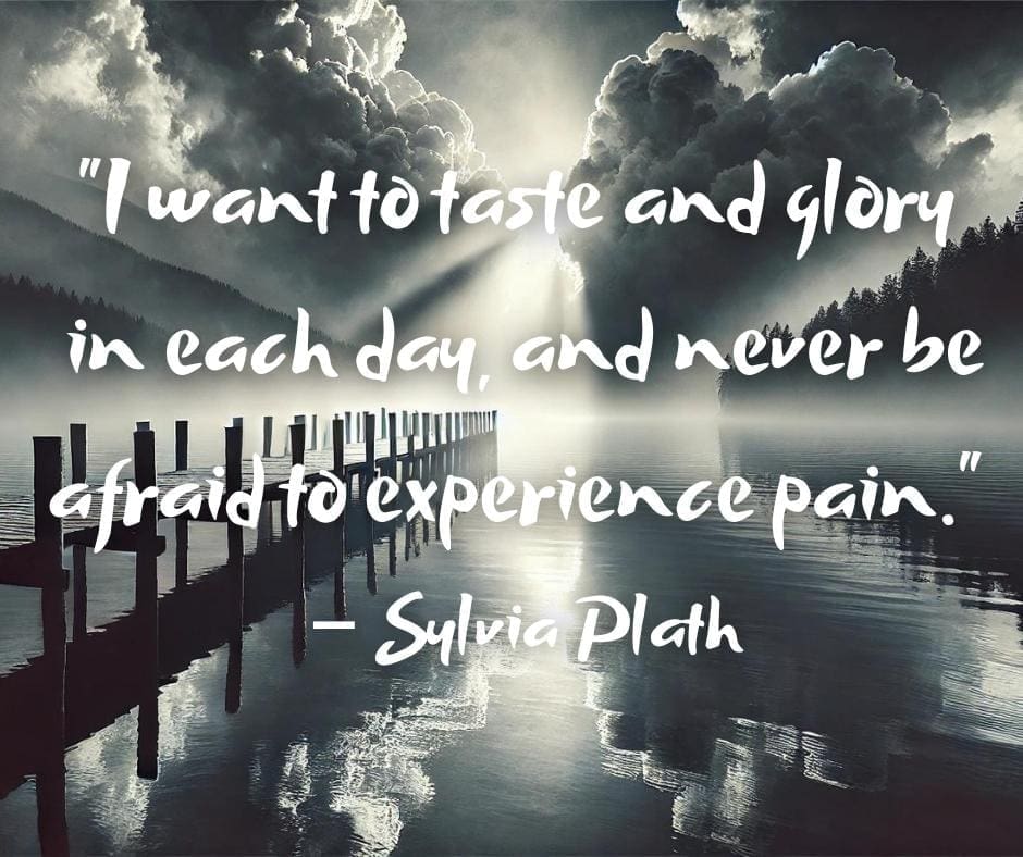 AI-image of a dark and still lake, with a long dock extending outward into the water, with a dark cloudy sky but one ray of light peaking through a cloud and a Sylvia Plath quote that reads "I want to taste and glory in each day, and never be afraid to experience pain."